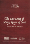 Perth Museum - The Legacy of Mary, Queen of Scots
